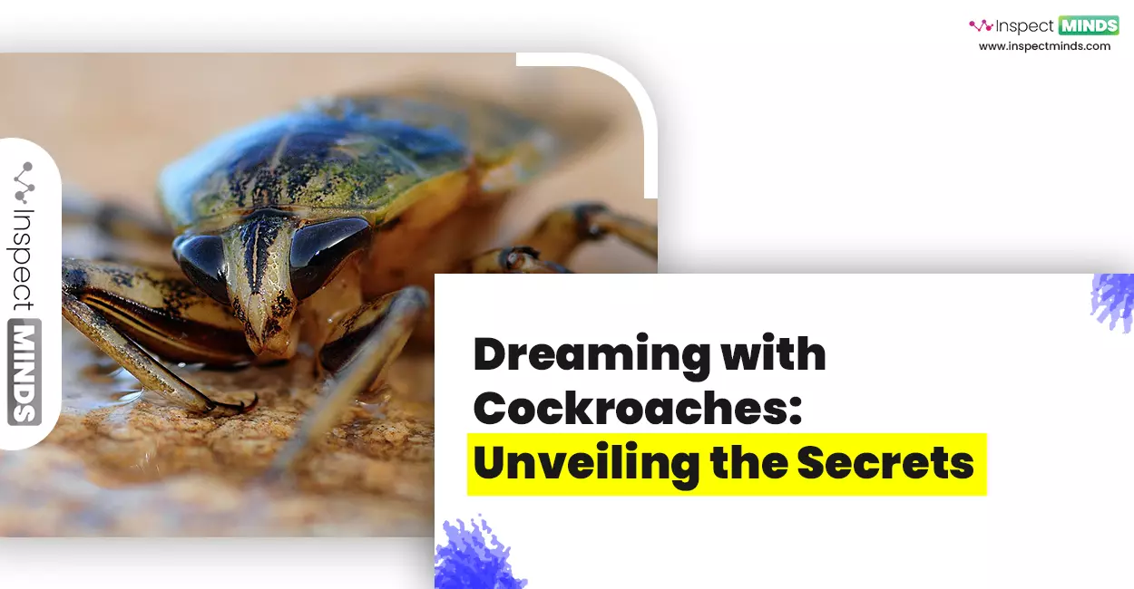 Dreaming with cockroaches