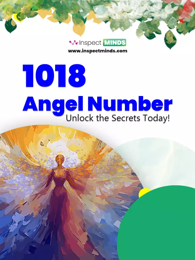 1018 Angel Number – Discover the Mystique